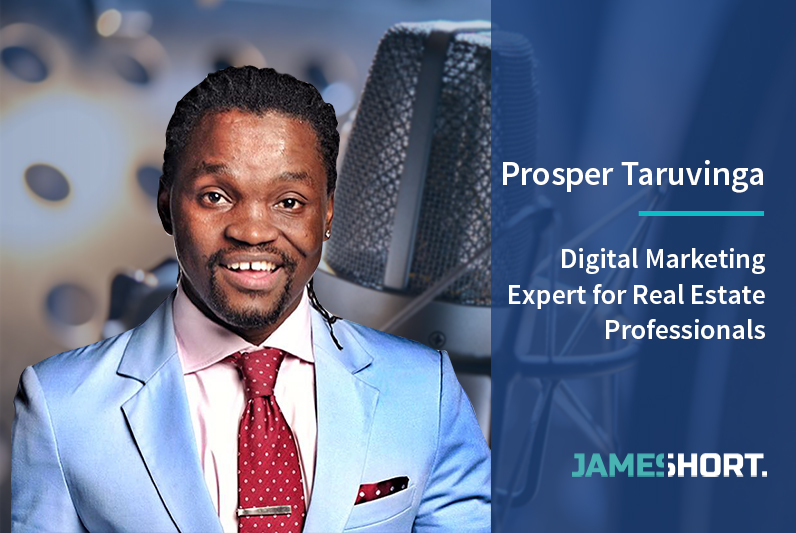 Prosper Taruvinga – Digital Marketing Expert for Real Estate Professionals